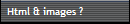 Html & images ?